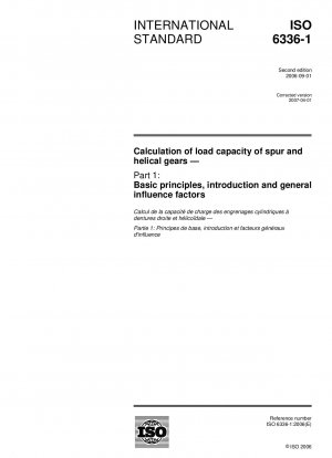 Calculation of load capacity of spur and helical gears - Part 1: Basic principles, introduction and general influence factors