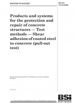 Products and systems for the protection and repair of concrete structures - Test methods - Shear adhesion of coated steel to concrete (pull-out test)