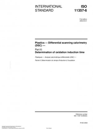 Plastics - Differential scanning calorimetry (DSC) - Part 6: Determiantion of oxidation induction time