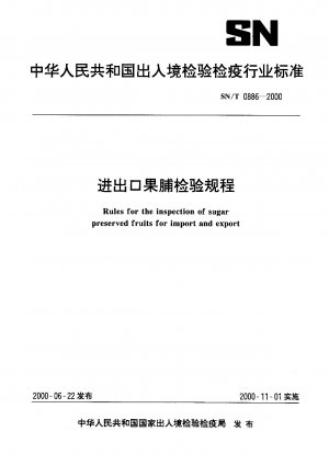 Rules for the inspection of sugar preserved fruits for import and export
