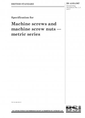 Specification for Machine screws and machine screw nuts — metric series