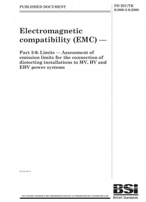 Electromagnetic compatibility (EMC). Limits. Assessment of emission limits for the connection of distorting installations to MV, HV and EHV power systems