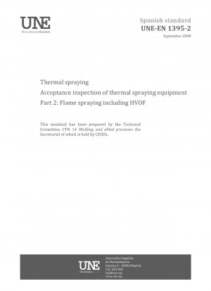 Thermal spraying - Acceptance inspection of thermal spraying equipment - Part 2: Flame spraying including HVOF