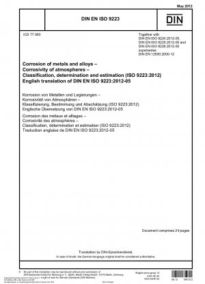 Corrosion of metals and alloys - Corrosivity of atmospheres - Classification, determination and estimation (ISO 9223:2012); German version EN ISO 9223:2012