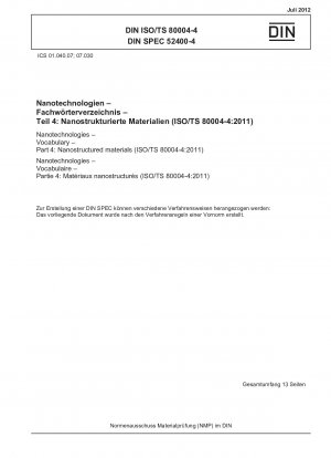 Nanotechnologies - Vocabulary - Part 4: Nanostructured materials (ISO/TS 80004-4:2011)