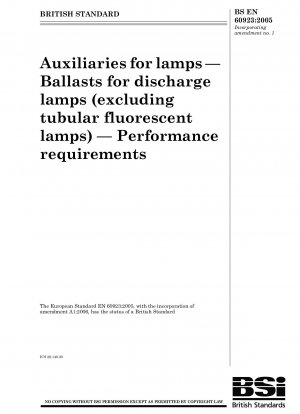 Auxiliaries for lamps — Ballasts for discharge lamps (excluding tubular fluorescent lamps) — Performance requirements
