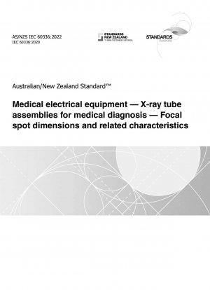 Medical electrical equipment — X-ray tube assemblies for medical diagnosis — Focal spot dimensions and related characteristics