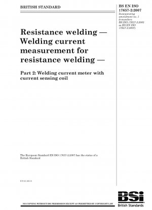 Resistance welding. Welding current measurement for resistance welding - Welding current meter with current sensing coil