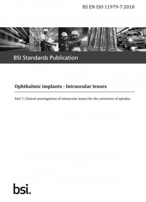 Ophthalmic implants. Intraocular lenses. Clinical investigations of intraocular lenses for the correction of aphakia