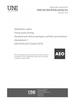 Ophthalmic optics - Visual acuity testing - Standard and clinical optotypes and their presentation - Amendment 1 (ISO 8596:2017/Amd1:2019)