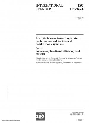Road Vehicles — Aerosol separator performance test for internal combustion engines — Part 4: Laboratory fractional efficiency test method
