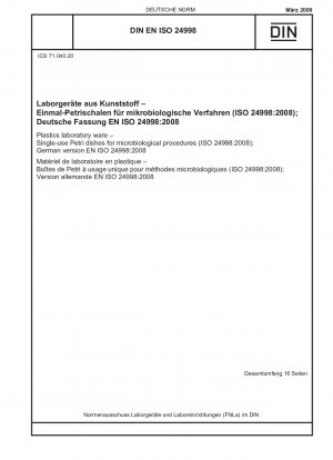 Plastics laboratory ware - Single-use Petri dishes for microbiological procedures (ISO 24998:2008); German version EN ISO 24998:2008