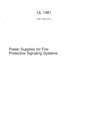 UL Standard for Safety Power Supplies for Fire-Protective Signaling Systems (Fifth Edition)