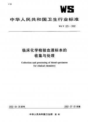 Collection and processing of blood specimens for clinical chemistry