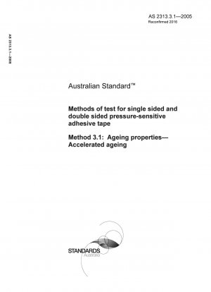 Methods of test for single sided and double sided pressure-sensitive adhesive tape - Ageing properties - Accelerated ageing