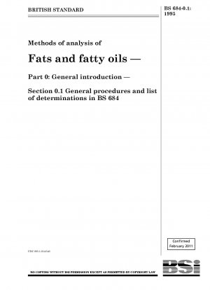 Methods of analysis of Fats and fatty oils — Part 0 : General introduction — Section