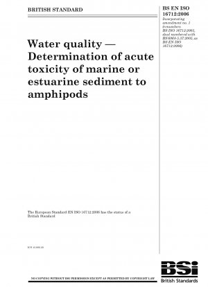 Water quality. Determination of acute toxicity of marine or estuarine sediment to amphipods