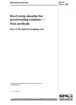 Steel strip sheaths for prestressing tendons - Test methods - To-and-fro bending test