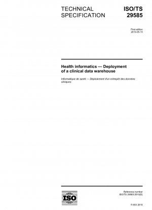 Health informatics - Deployment of a clinical data warehouse