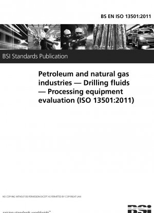 Petroleum and natural gas industries. Drilling fluids. Processing equipment evaluation
