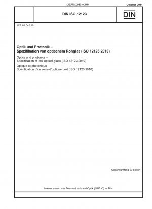 Optics and photonics - Specification of raw optical glass (ISO 12123:2010)