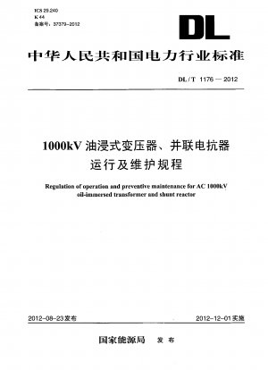 Regulation of operation and preventive maintenance for 1,000 kV oil-immersed transformer and shunt reactor