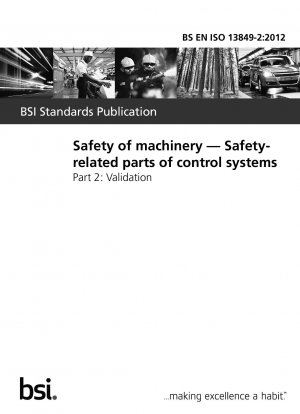  Safety of machinery. Safety-related parts of control systems. Validation
