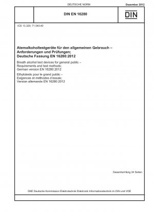 Breath alcohol test devices for general public - Requirements and test methods; German version EN 16280:2012