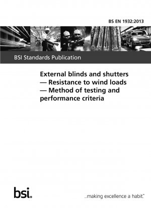 External blinds and shutters. Resistance to wind loads. Method of testing and performance criteria