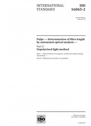 Pulps - Determination of fibre length by automated optical analysis - Part 2: Unpolarized light method