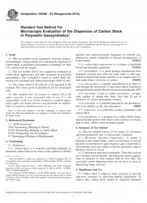 Standard Test Method For  Microscopic Evaluation of the Dispersion of Carbon Black in  Polyolefin Geosynthetics