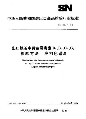 Method for the determination of aflatoxinB&sub1;,B&sub2;,G&sub1;,G&sub2; in cereals for export.Liquid chromatography