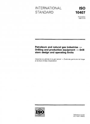 Petroleum and natural gas industries; drilling and production equipment; drill stem design and operating limits