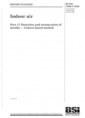Indoor air Part 17 : Detection and enumeration of moulds — Culture - based method