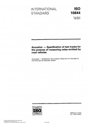 Acoustics - Specification of test tracks for the purpose of measuring noise emitted by road vehicles