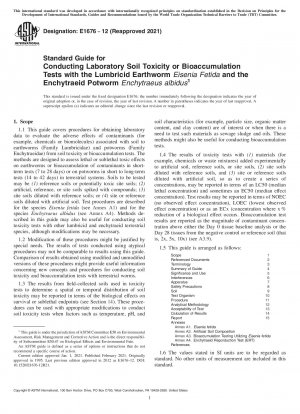 Standard Guide for Conducting Laboratory Soil Toxicity or Bioaccumulation Tests with the Lumbricid Earthworm <emph type="ital">Eisenia Fetida</emph > and the Enchytraeid Potworm <emph type="ital">Ench