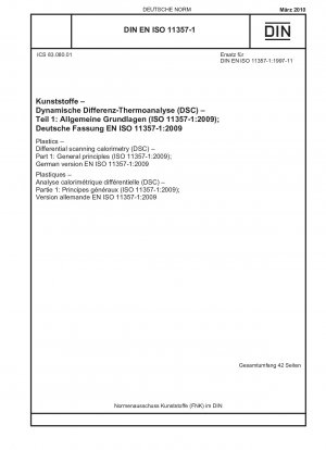 Plastics - Differential scanning calorimetry (DSC) - Part 1: General principles (ISO 11357-1:2009); German version EN ISO 11357-1:2009
