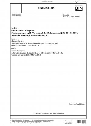 Leather - Chemical tests - Determination of pH and difference figure (ISO 4045:2018); German version EN ISO 4045:2018