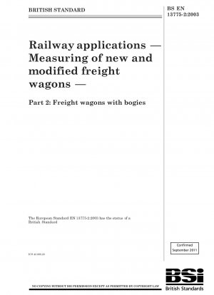 Railway applications. Measuring of new and modified freight wagons. Freight wagons with bogies