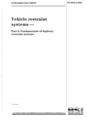 Vehicle restraint systems. Fundamentals of highway restraint systems