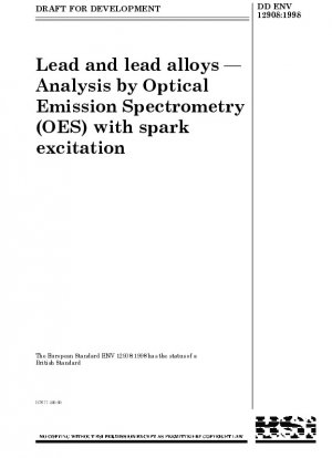Lead and lead alloys. Analysis by optical emission spectrometry (OES) with spark excitation