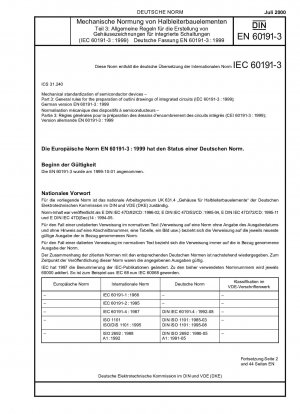 Mechanical standardization of semiconductor devices - Part 3: General rules for the preparation of outline drawings of integrated circuits (IEC 60191-3:1999); German version EN 60191-3:1999