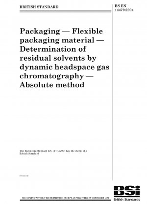 Packaging — Flexible packaging material — Determination of residual solvents by dynamic headspace gas chromatography — Absolute method