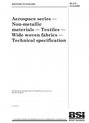 Aerospace series - Non-metallic materials - Textiles - Wide woven fabrics - Technical specification