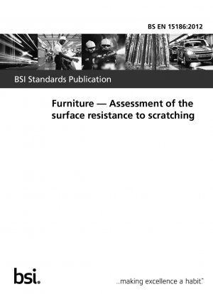 Furniture. Assessment of the surface resistance to scratching