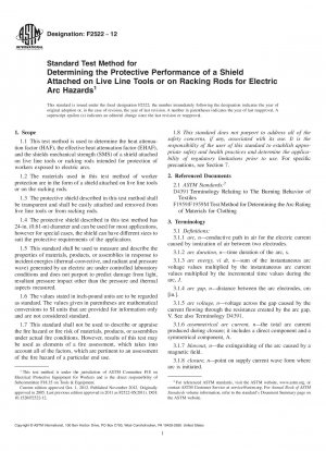 Standard Test Method for  Determining the Protective Performance of a Shield Attached   on Live Line Tools or on Racking Rods for Electric Arc Hazards