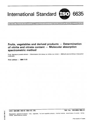 Fruits, vegetables and derived products; Determination of nitrite and nitrate content; Molecular absorption spectrometric method