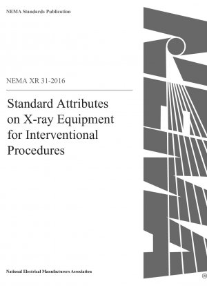 Standard Attributes on X-ray Equipment for Interventional Procedures
