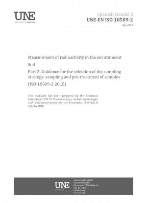 Measurement of radioactivity in the environment - Soil - Part 2: Guidance for the selection of the sampling strategy, sampling and pre-treatment of samples (ISO 18589-2:2015)