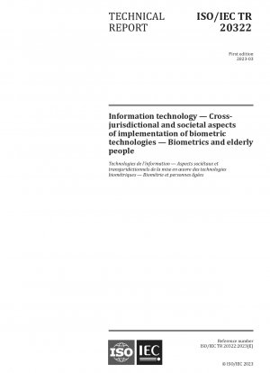 Information technology — Cross-jurisdictional and societal aspects of implementation of biometric technologies — Biometrics and elderly people
